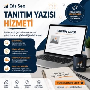 Tanıtım Yazısı Paketleri ile SEO Gücünüzü Artırın